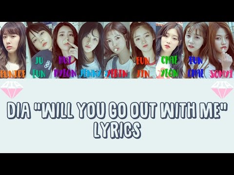 DIA 다이아 " Will You Go Out With Me? 나랑사귈래 " Lyrics (ColorCoded+Han+Rom+Eng)