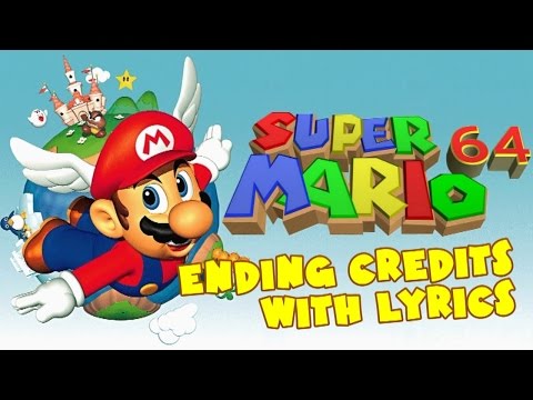Super Mario 64 Ending Credits With Lyrics