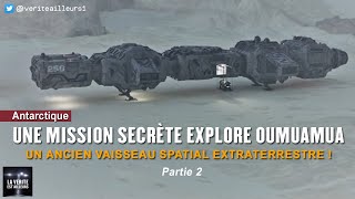 ★ Une flotte spatiale secrète basée en Antarctique aurait envoyé un vaisseau vers Oumuamua ...
