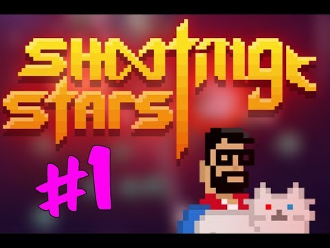 SO MANY LASERS! -Shooting Stars- Ep 1
