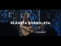 Planeta Borboleta Turnê Planeta Borboleta Ao Vivo