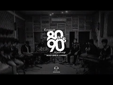 English 80's 90's Mashup - ILLUMINATE ft. Falan Andrea (illuminateband.sl)