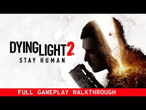 Dying Light 2 Full Game Walkthrough - Part 7 [PS5 Gameplay]