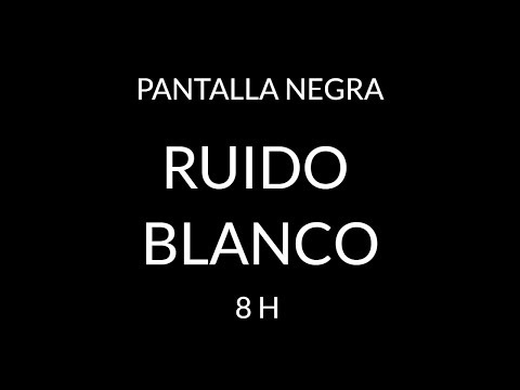 RUIDO BLANCO RELAJANTE PERFECTO PARA DORMIR - PANTALLA NEGRA