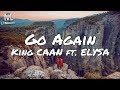 King CAAN Ft ELYSA Go Again Lyrics
