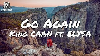 Download lagu King CAAN ft. ELYSA - Go Again (Lyrics) mp3