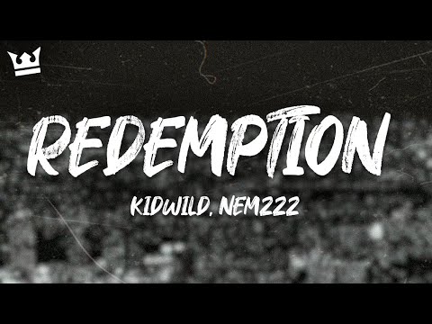 Kidwild &ndash; Redemption (feat. Nemzzz) (Lyrics)