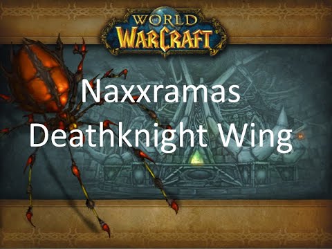 WOW Classic Naxx Deathknight Wing