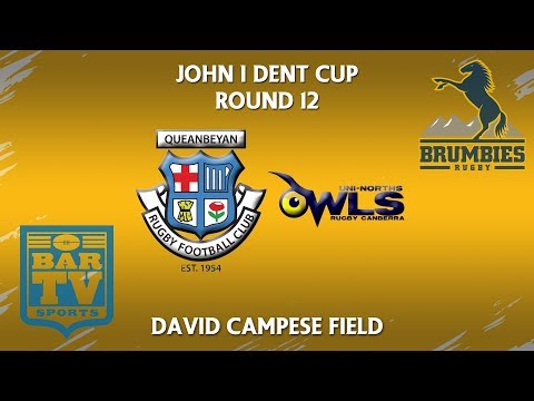 2018 John I Dent Cup Round 12 1st Grade - Queanbeyan Whites v Uni-Norths Owls