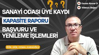 SANAYİ ODASI ÜYE KAYDI İLE ONLİNE KAPASİTE RAPORU NASIL ALINIR? | MÜRACAAT VE YE