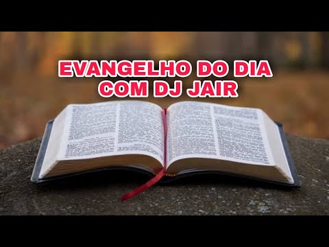 EVANGELHO DO DIA 27/05/21 COM DJ JAIR