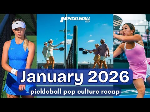 Everything you missed in Pickleball Pop Culture in January 2026