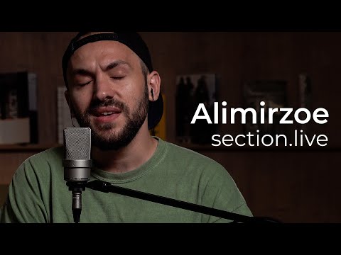 Alimirzoe | Section Live