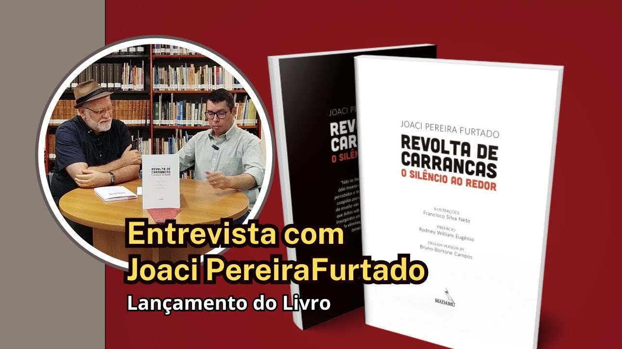 Entrevista com Joaci Pereira Furtado - Lançamento do livro Revolta de Carrancas: o silêncio ao redor