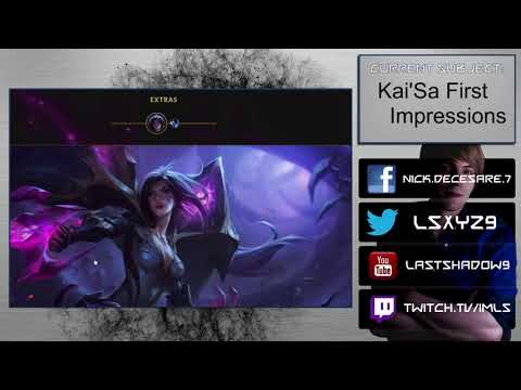 [Champion] Kai'Sa - First Impressions
