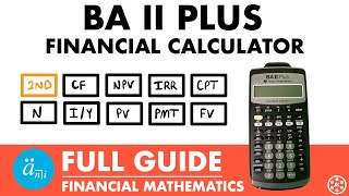 How to Use a BA II Plus Calculator For Financial Mathematics | Exam FM
