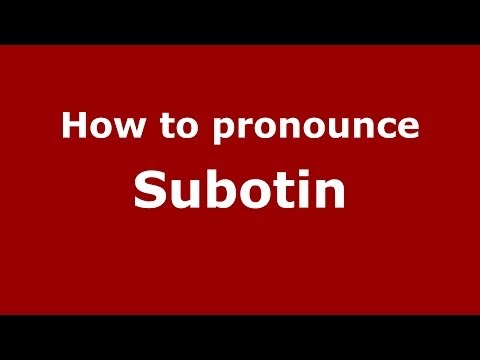 How to pronounce Subotin (Russian/Russia) - PronounceNames.com