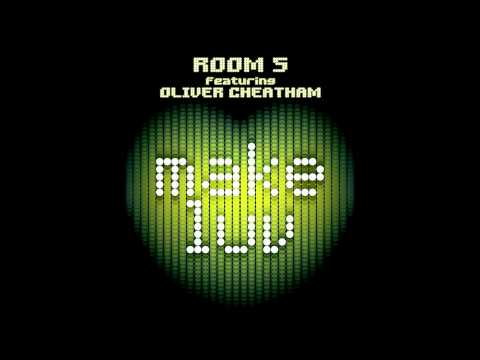 Room 5 feat. Oliver Cheatham - Make Luv (Extended Mix)
