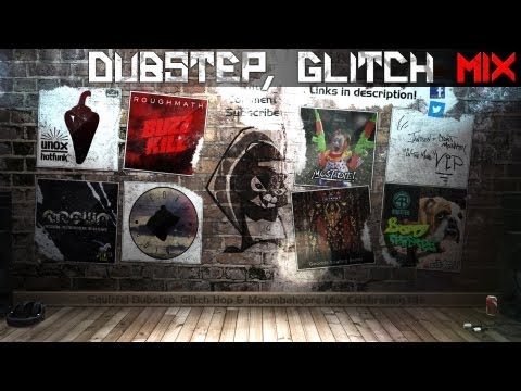 Squirrel Dubstep, Glitch Hop Mix feat. Trowa, Dirty Monkey & RoughMath & more! | Episode 26