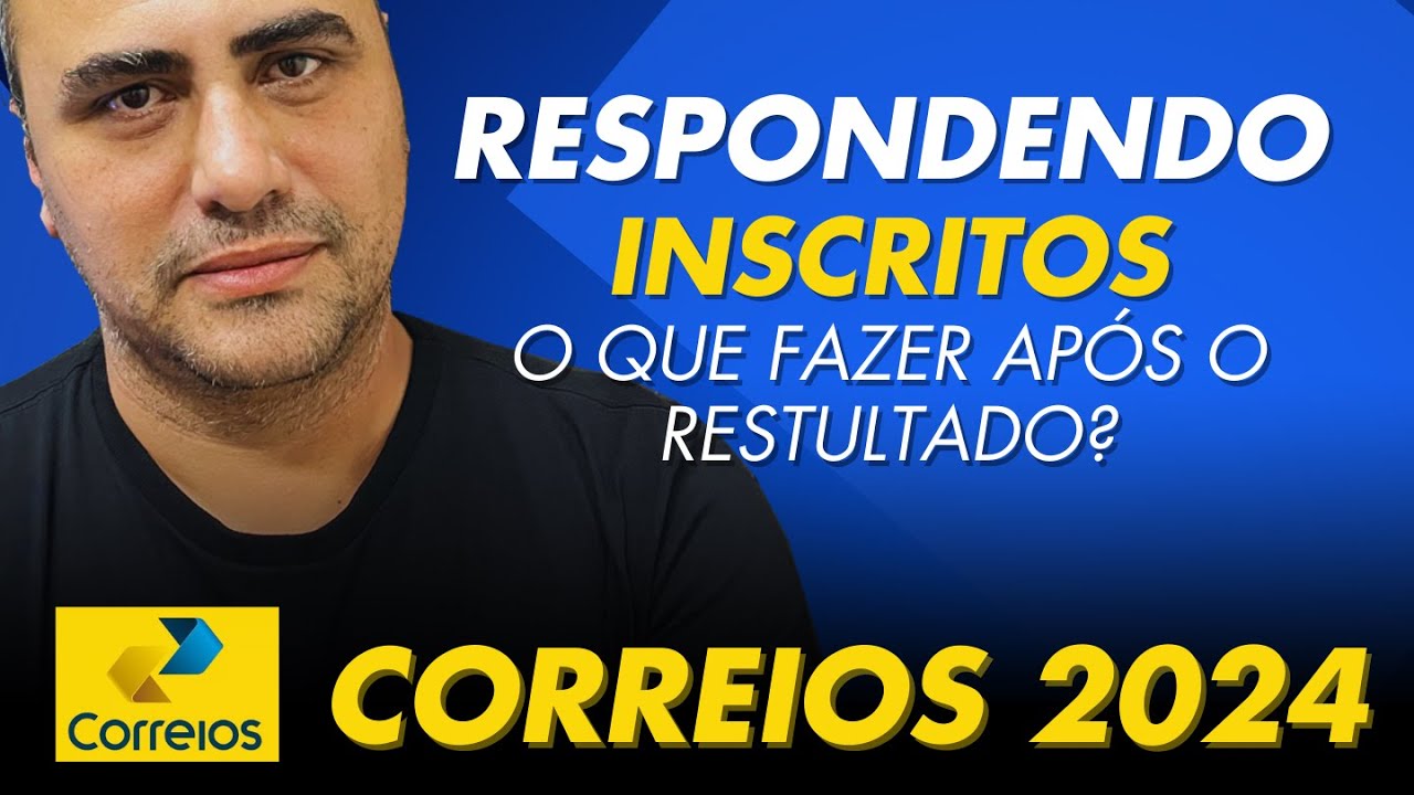 O que fazer após o resultado final dos Correios 2024