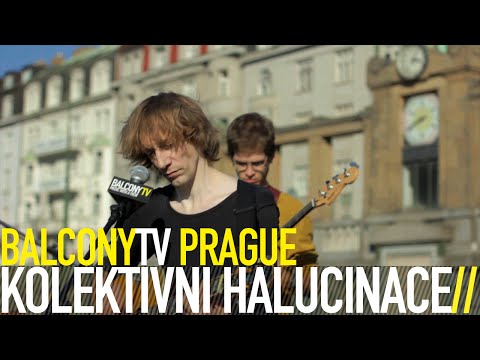 Kolektivní Halucinace - KOLEKTIVNÍ HALUCINACE - KVĚTINÁŘKA (BalconyTV)