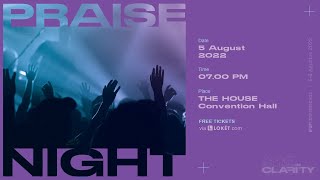 PRAISE NIGHT IFGF CONFERENCE 22 - ALIVE IN CLARITY
