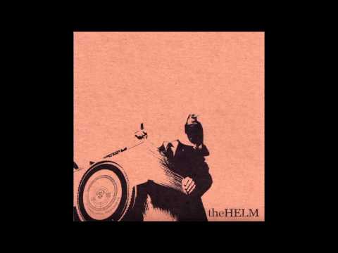 The Helm - The Helm [Full Album]
