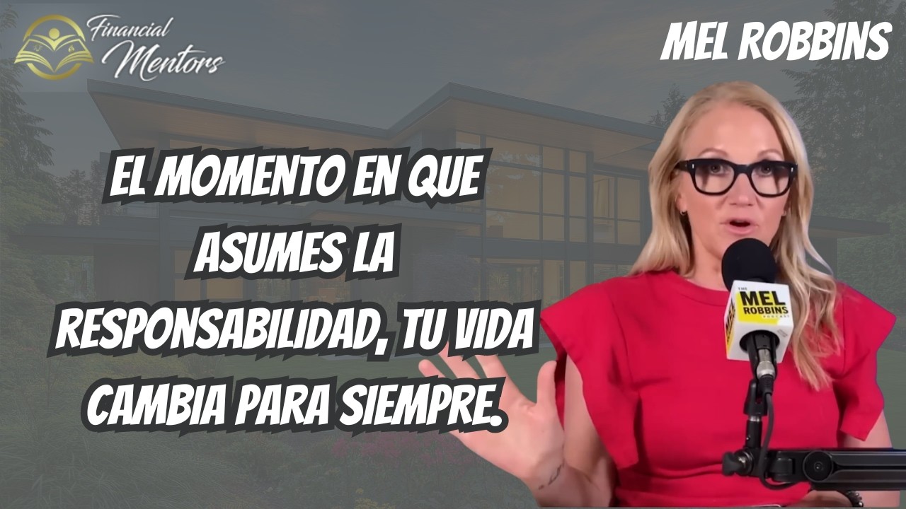 El momento en que asumes la responsabilidad, tu vida cambia para siempre.