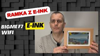 Bigme F7 – Cyfrowa Ramka E-Ink 7,3″ Wi-Fi | Pełna Recenzja