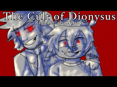 The Cult of Dionysus//animation//REMAKE