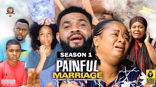 PAINFUL MARRIAGE (SEASON 1) {NEW TRENDING NIGERIAN MOVIE} - 2022 LATEST NIGERIAN NOLLYWOOD MOVIES