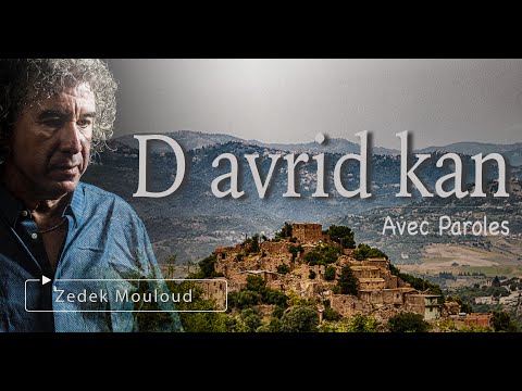 D avrid kan | PAROLES⎟Zedek Mouloud