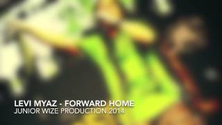 Levi Myaz - Forward Home / Emoh Drawrof