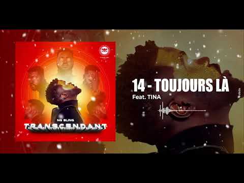 Toujours là feat  TINA