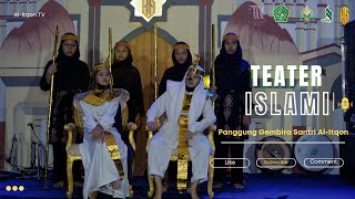 Download lagu TEATER ISLAMI | SITI MASITOH | PANGGUNG GEMBIRA SANTRI AL-ITQON | SPM ULYA AL-ITQON mp3
