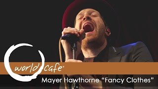 Mayer Hawthorne - "Fancy Clothes" (Recorded Live for World Cafe)