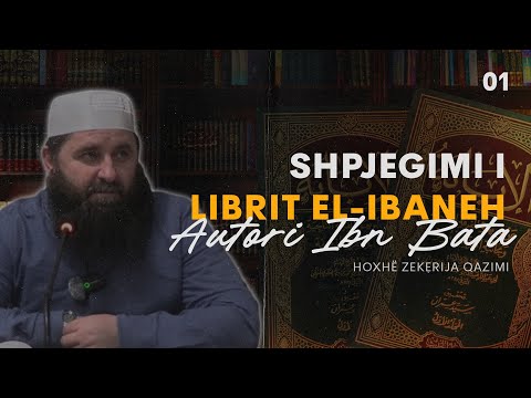 Shpjegimi i librit “El Ibaneh” të Ibn Batas - 01