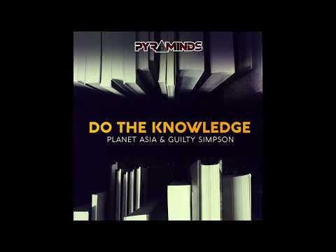 Pyraminds Crew • Do the The Knowledge (Ft. Planet Asia & Guilty Simpson)