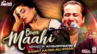 BINA MAAHI - Official Video - RAHAT FATEH ALI KHAN FT. A1MELODYMASTER - HI-TECH MUSIC