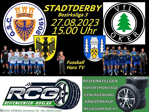 27.08.2023, Goslarer SC - VfL Oker 2:2 (2:1) Bezirksliga 3
