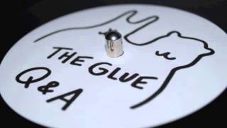 The Glue - A (Untz Untz)