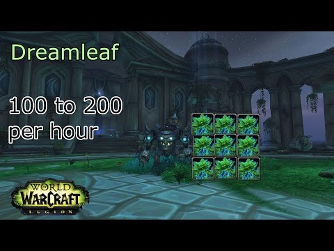 200 to 400 Per Hour Dreamleaf Farming Tips |  World of Warcraft: Legion