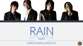 GLAY - RAIN [Kanji/Romaji/English Lyrics] Yamato Takeru