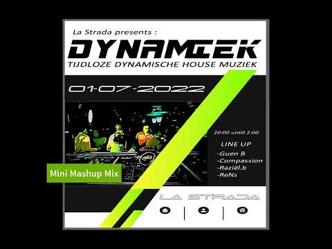 Dynamiek Demo Mini Mashup Mix ( Dynamiek Event Date 01-07-2022)
