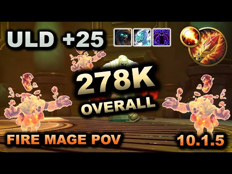 278k Overall Fire Mage 10.1.5 Dragonflight Season 2 - Uldaman +25 Tyrannical