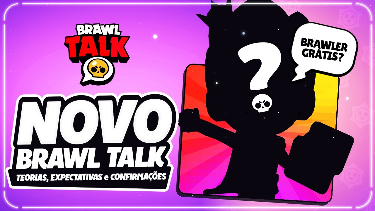 HYPE! NOVO BRAWL TALK CONFIRMADO! NOVO BRAWLER GRÁTIS? NOVA PARCERIA? PRESENTES? TEORIAS BRAWL STARS