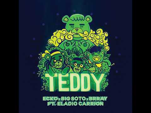 Teddy -· ECKO Ft Big Soto x  Brray x  Eladio Carrion (Audio Official)