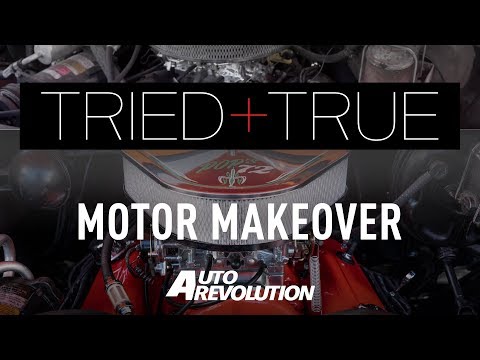 Tried + True - Motor Makeover