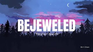 Taylor Swift - Bejeweled Lyrics