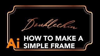Simple Frame | Illustrator Tutorial